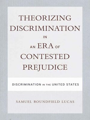 cover image of Theorizing Discrimination in an Era of Contested Prejudice